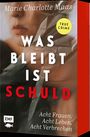 Marie Maas: Was bleibt, ist Schuld, Buch