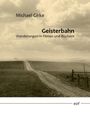 Michael Girke: Geisterbahn, Buch