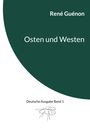 René Guénon: Osten und Westen, Buch
