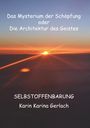 Karin Karina Gerlach: Das Mysterium der Schöpfung oder die Architektur des Geistes, Buch
