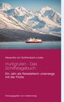 Alexandra von Gutthenbach-Lindau: Hurtigruten - Das Schiffstagebuch, Buch