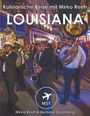 Mirko Reeh: Louisiana - Kulinarische Reise mit Mirko Reeh, Buch