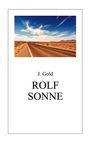 J. Gold: Rolf Sonne, Buch