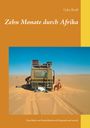 Gaby Reuß: Zehn Monate durch Afrika, Buch