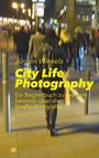 Jürgen Winkels: City Life Photography, Buch