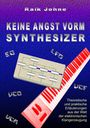 Raik Johne: Keine Angst vorm Synthesizer, Buch