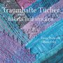 Tanja Osswald: Traumhafte Tücher häkeln und stricken, Buch