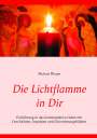 Michael Pflaum: Die Lichtflamme in Dir, Buch