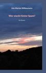 Ute-Marion Wilkesmann: Wer steckt hinter Spam, Buch