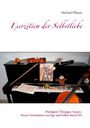 Michael Pflaum: Exerzitien der Selbstliebe, Buch
