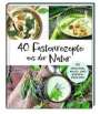 : 40 Fastenrezepte aus der Natur, Buch