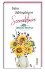 : Deine Lieblingsblume - Sonnenblume, Buch