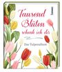 Erich Fried: Tausend Blüten schenk ich dir, Buch