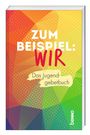Guido Erbrich: Zum Beispiel: Wir, Buch