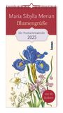 : Maria Sibylla Merian - Blumengrüße 2025, KAL