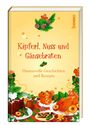 : Kipferl, Nuss und Gänsebraten, Buch