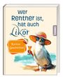 : Wer Rentner ist, hat auch Likör, Buch