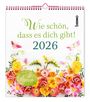 : Wie schön, dass es dich gibt! 2026, KAL