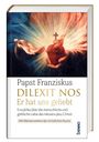 Papst Franziskus: Dilexit nos. Er hat uns geliebt, Buch