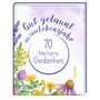 „Gut gelaunt ins neue Lebensjahr. 70 Heitere Gedanken.“ Bunte Blumenillustration umrahmt den Text.