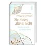 „Die Seele altert nicht. Wofür es sich zu leben lohnt“ von Hildegard Strickerschmidt. Abstrakte Naturillustration.