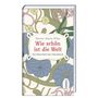 "Wie schön ist die Welt", Buch von Rainer Maria Rilke. Florales Muster mit blauen und gelben Blüten.