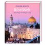 "BibelWelt: Unterwegs im Heiligen Land" von Jürgen Werth, zeigt Jerusalem mit Felsendom und Klagemauer bei Sonnenuntergang.