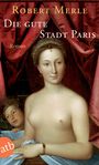 : Die gute Stadt Paris, Buch