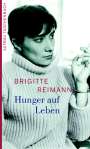 Brigitte Reimann: Hunger auf Leben, Buch