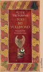 Peter Tremayne: Tod bei Vollmond, Buch