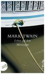 Mark Twain: Leben auf dem Mississippi, Buch