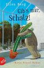 „Ellen Berg, Gib’s mir, Schatz! (K)ein Fessel-Roman“. Ein Mann umarmt einen großen Kaktus in einem Gewächshaus.