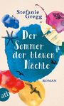 Stefanie Gregg: Der Sommer der blauen Nächte, Buch