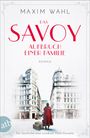 Maxim Wahl: Das Savoy - Aufbruch einer Familie, Buch