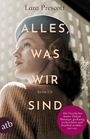 Lara Prescott: Alles, was wir sind, Buch