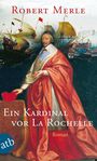 Robert Merle: Ein Kardinal vor La Rochelle, Buch