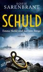 Sofie Sarenbrant: Schuld - Emma Sköld und der tote Junge, Buch