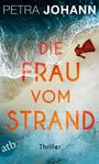 Petra Johann: Die Frau vom Strand, Buch