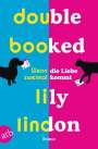 Lily Lindon: Double Booked - Wenn die Liebe zweimal kommt, Buch