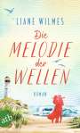 Liane Wilmes: Die Melodie der Wellen, Buch