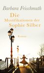 Barbara Frischmuth: Die Mystifikationen der Sophie Silber, Buch