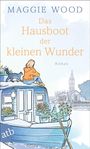 Maggie Wood: Das Hausboot der kleinen Wunder, Buch