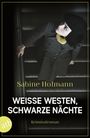 Sabine Hofmann: Weiße Westen, schwarze Nächte, Buch
