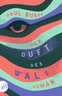 Paul Ruban: Der Duft des Wals, Buch