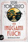 Text: SEISHI YOKOMIZO, DER INUGAMI FLUCH, KRIMINALROMAN. Rundbild: Japanische Landschaft, Silhouette eines Menschen vor einem Haus.