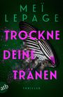 „Trockne deine Tränen“ in großen pinken Buchstaben, ein Flügel mit pinkem Akzent darauf, grüner Hintergrund. Thriller.