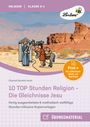 Chantal Daniela Horst: 10 TOP Stunden Religion: Die Gleichnisse Jesu, Buch,Div.
