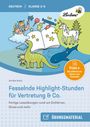 Annika Koch: Fesselnde Highlight-Stunden für Vertretung & Co., Buch,Div.