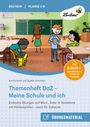 Sybille Schreiber Koch & Annika: Themenheft DaZ - Meine Schule und ich, Buch,Div.