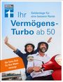 Thomas Öchsner: Ihr Vermögens-Turbo ab 50, Buch
